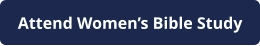 Attend Women’s Bible Study